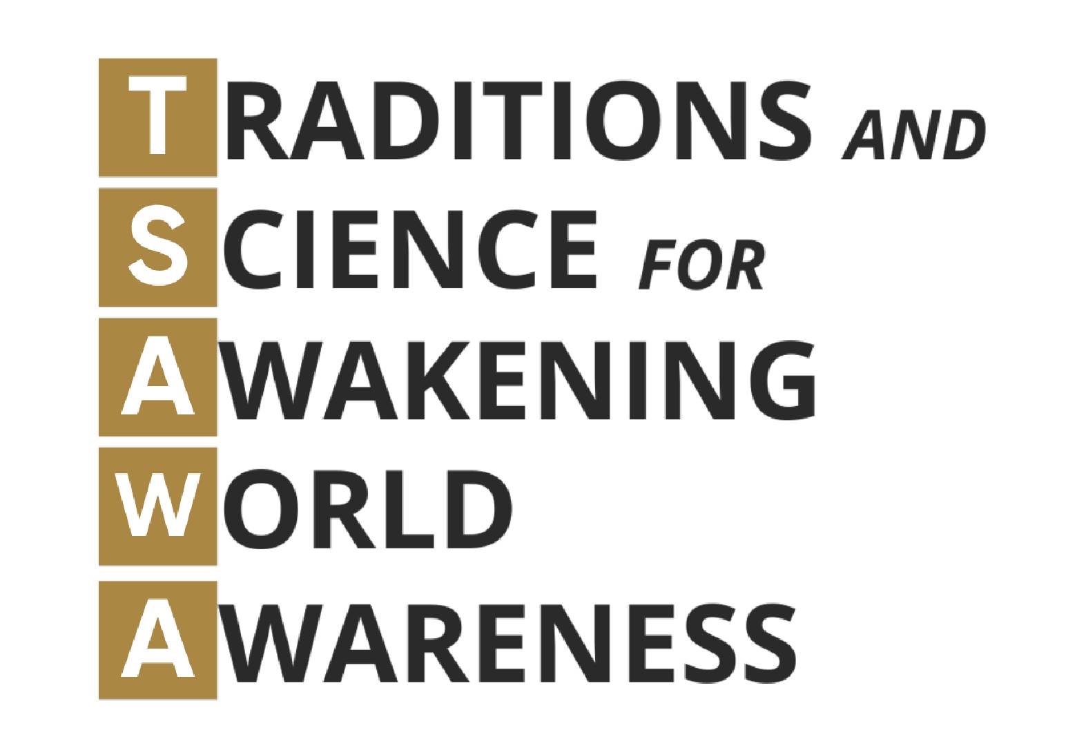 Nuestro acrónimo: Traditions and Science for Awakening World Awareness